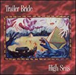 TRAILER BRIDE - HIGH SEAS Sale