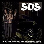 SOS - SOS, THE MOB, & THE LIMO LOVE SCAM Cheap