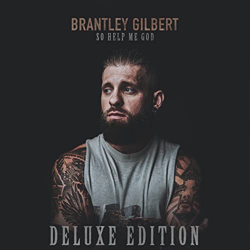 BRANTLEY GILBERT - SO HELP ME GOD (DELUXE EDITION   2LP) For Discount