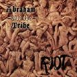 ABRAHAM & THE TRIBE - RIOT Cheap