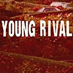 YOUNG RIVAL - ST on Sale